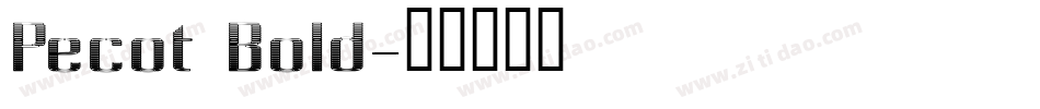 Pecot Bold字体转换